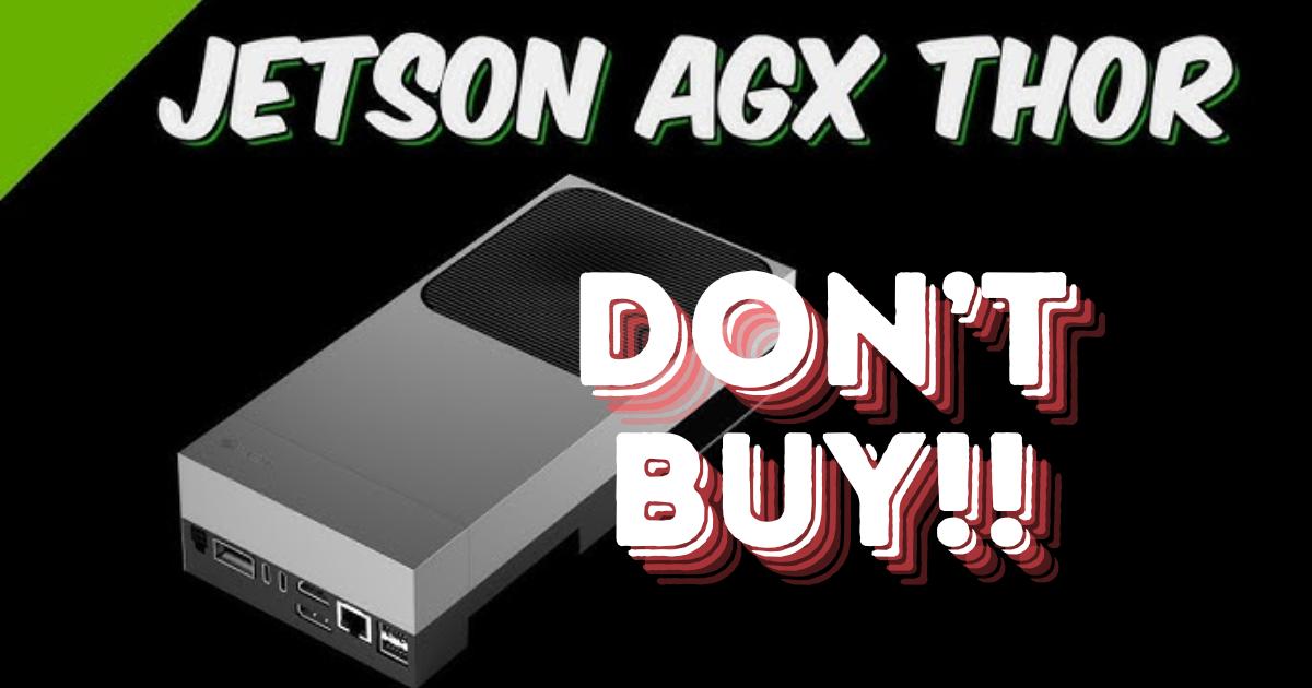 Jin Daily AI Trivia: Jetson AGX Thor is not the AI machine for you illustration